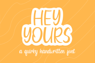 Hey Yours: A Charming Script Font for Editorial Design