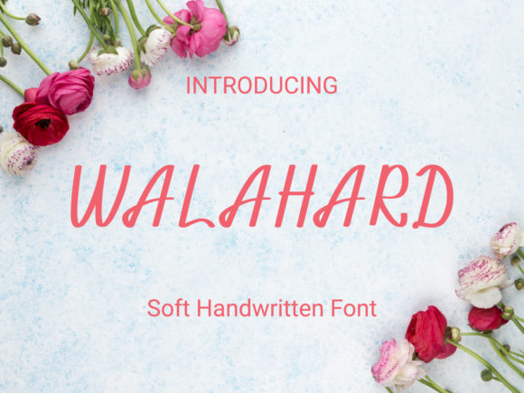 Walahard: A Sweet, Soft Handwritten Font for Creative Projects